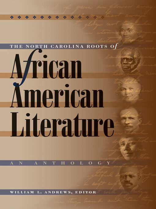 Title details for The North Carolina Roots of African American Literature by William L. Andrews - Available